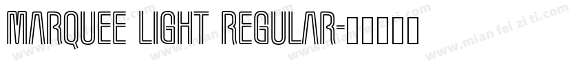 Marquee Light Regular字体转换